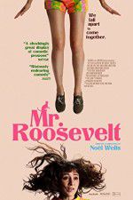 Watch Mr. Roosevelt Gomovies