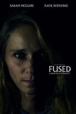 Watch Fused (Short 2018) Gomovies