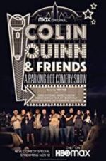 Watch Colin Quinn & Friends: A Parking Lot Comedy Show Gomovies
