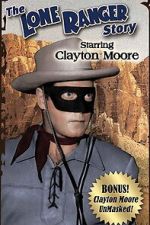 Watch The Lone Ranger Story Gomovies