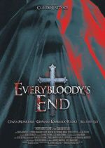 Watch Everybloody\'s End Gomovies