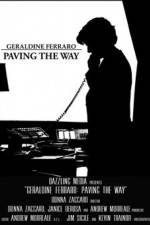 Watch Geraldine Ferraro Paving the Way Gomovies