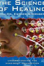 Watch The Science of Healing with Dr Esther Sternberg Gomovies
