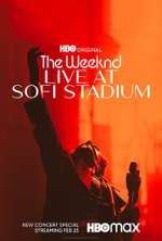 Watch The Weeknd: Live at SoFi Stadium Gomovies