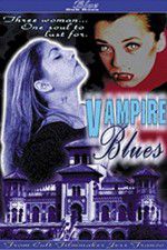 Watch Vampire Blues Gomovies