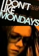 Watch I Don't Like Mondays Gomovies