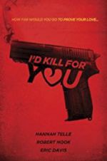 Watch I\'d Kill for You Gomovies