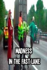 Watch Madness In The Fast Lane Gomovies
