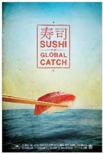 Watch Sushi The Global Catch Gomovies