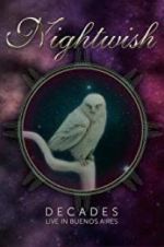 Watch Nightwish: Decades - Live in Buenos Aires Gomovies
