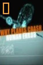 Watch National Geographic Why Planes Crash Human Error Gomovies