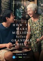 Watch How to Make Millions Before Grandma Dies Gomovies