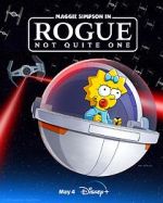 Watch Maggie Simpson in Rogue Not Quite One (TV Special 2023) Gomovies