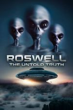 Watch Roswell: The Truth Exposed Gomovies