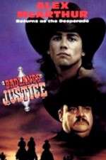 Watch Desperado: Badlands Justice Gomovies