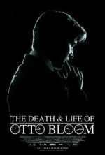 Watch The Death and Life of Otto Bloom Gomovies