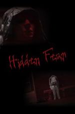 Watch Hidden Fear (Short 2016) Gomovies