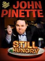 Watch John Pinette: Still Hungry Gomovies
