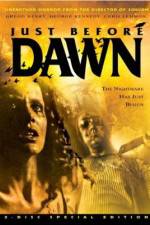 Watch Just Before Dawn Gomovies