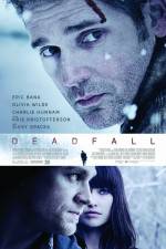 Watch Deadfall Gomovies