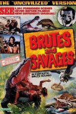 Watch Brutes and Savages Gomovies