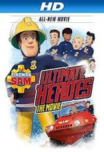 Watch Fireman Sam: Heroes of the Storm Gomovies