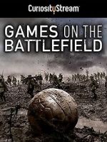 Watch Games on the Battlefield Gomovies