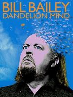Watch Bill Bailey: Dandelion Mind (TV Special 2010) Gomovies