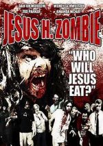 Watch Jesus H. Zombie Gomovies