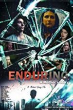 Watch Enduring: A Mother\'s Story Gomovies