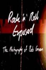 Watch Rock 'N' Roll Exposed: The Photography of Bob Gruen Gomovies
