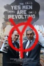 Watch The Yes Men Are Revolting Gomovies