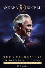 Watch Andrea Bocelli 30: The Celebration Gomovies