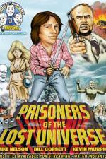 Watch Rifftrax: Prisoners of the Lost Universe Gomovies