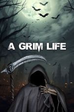Watch A Grim Life Gomovies