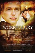 Watch The Work and the Glory Gomovies