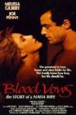Watch Blood Vows: The Story of a Mafia Wife Gomovies