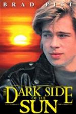 Watch The Dark Side of the Sun Gomovies