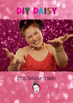 Watch DIY Daisy (TV Short 2017) Gomovies