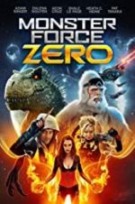 Watch Monster Force Zero Gomovies