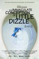 Watch The Immaculate Conception of Little Dizzle Gomovies