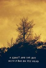 Watch A Ghost and the Boy with A Box on His Head Gomovies