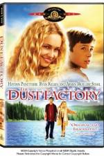 Watch The Dust Factory Gomovies