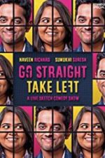 Watch Go Straight Take Left Gomovies