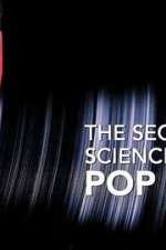 Watch The Secret Science of Pop Gomovies