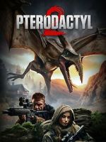 Watch Pterodactyl 2 Gomovies