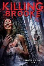 Watch Killing Brooke Gomovies