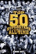 Watch WWE Top 50 Superstars of All Time Gomovies