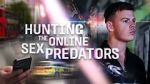 Watch Hunting the Online Sex Predators (TV Special 2025) Gomovies