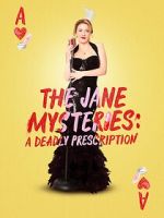 Watch The Jane Mysteries: A Deadly Prescription Gomovies